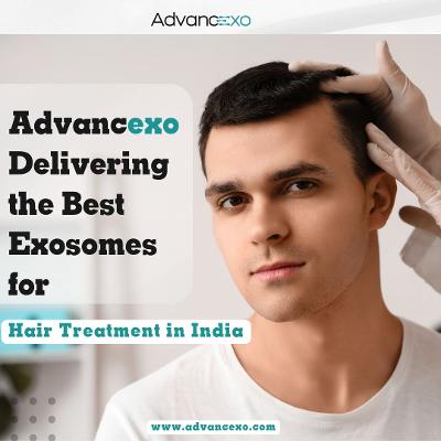 Top Exosome Hair Treatment in India | Advancexo's Leading Solutions